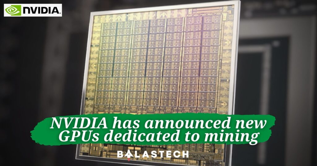 NVIDIA has announced its new GPUs dedicated to professional mining Cryptocurrency Mining Processor