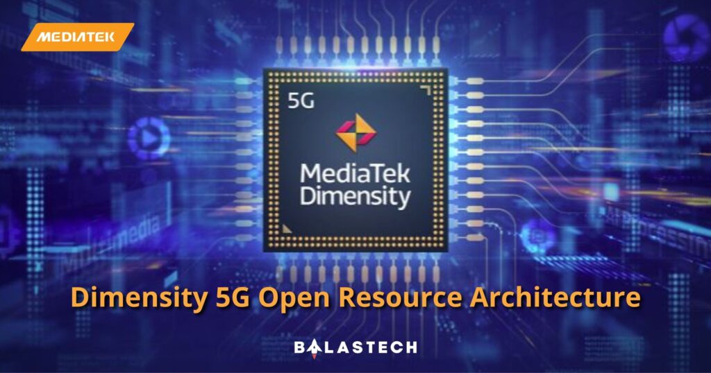 Dimensity 5G Open Resource Architecture