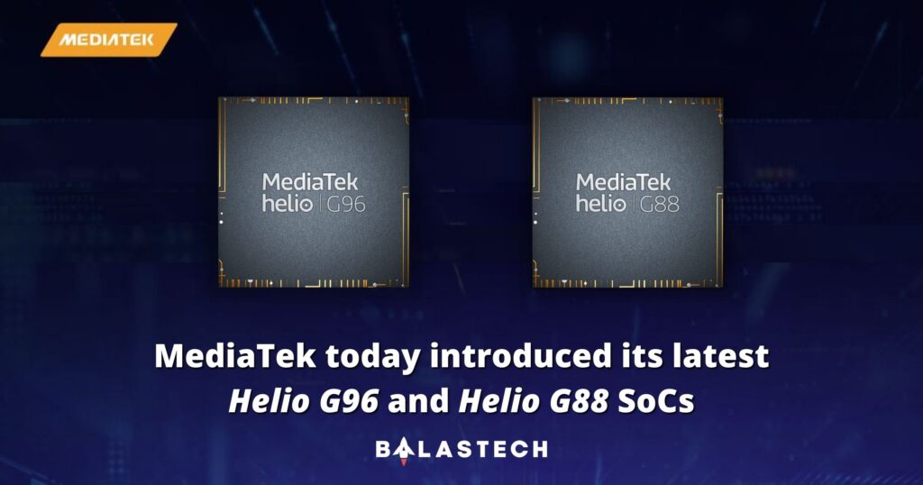 Mediatek Helio G96 and Helio G88