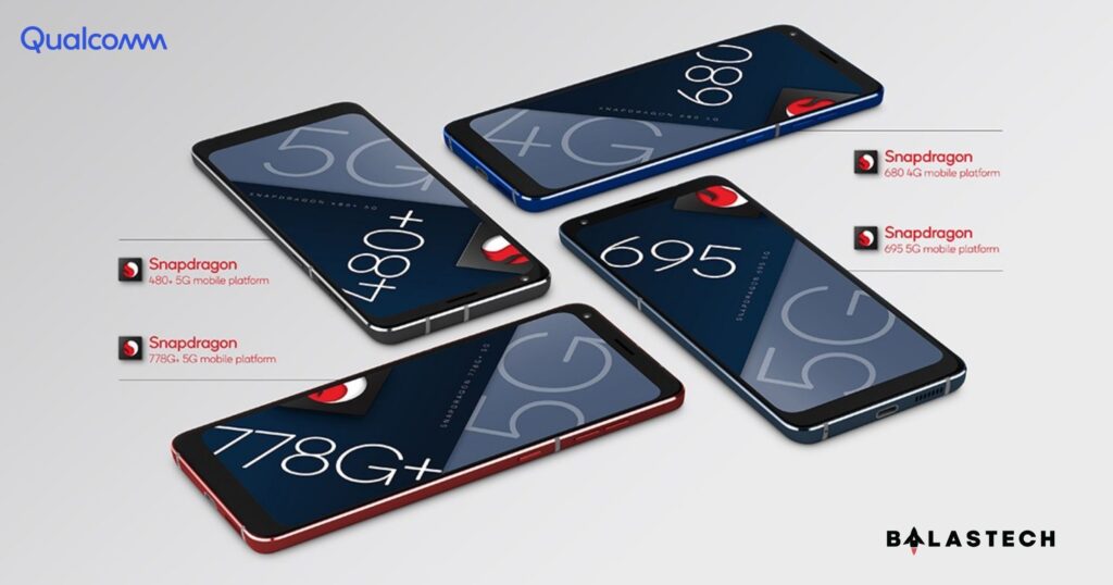 Qualcomm Snapdragon 778G Plus, 480 Plus, 695 and 680