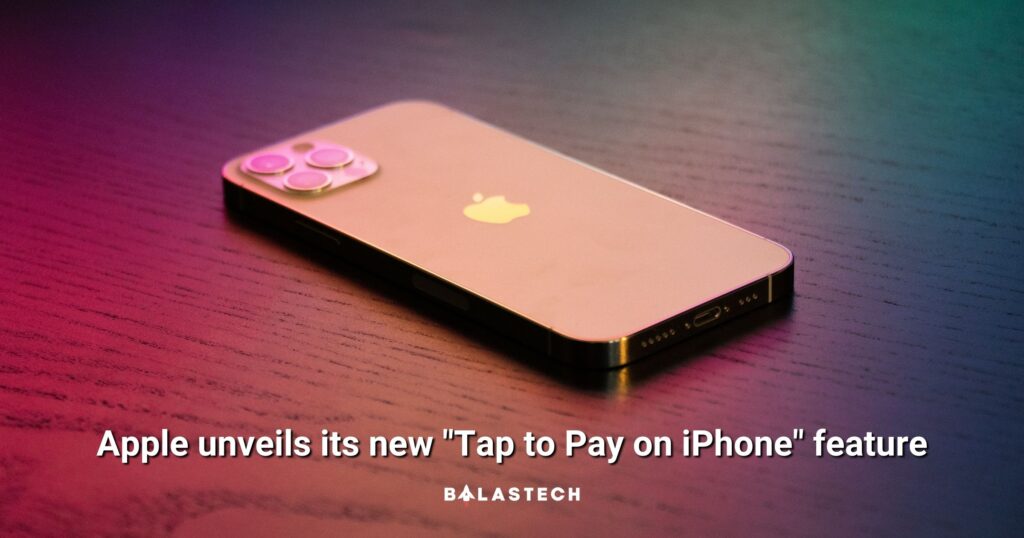 Apple unveils its new Tap to Pay on iPhone feature