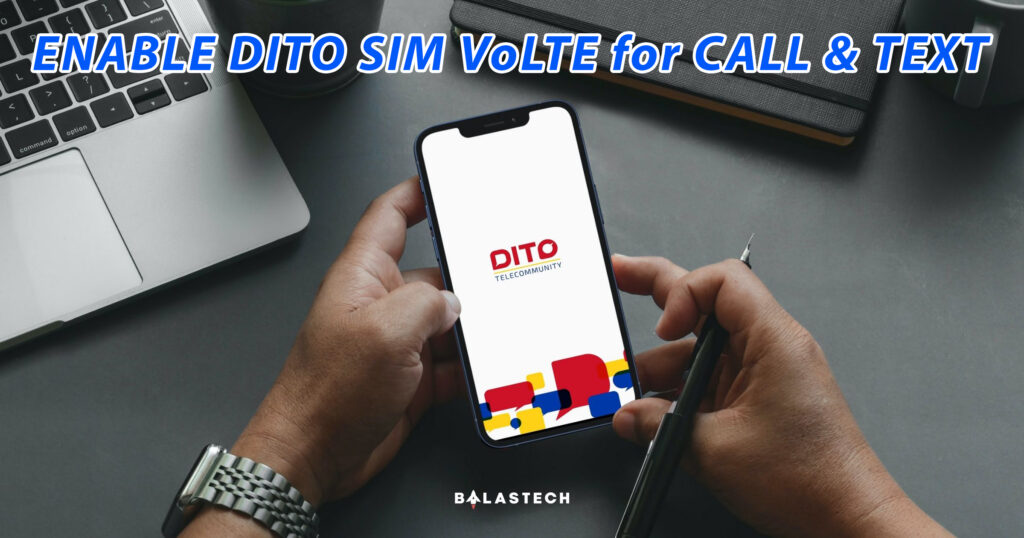 HOW TO ENABLE DITO SIM VoLTE for CALL & TEXT How to enable DITO SIM VoLTE for call & text