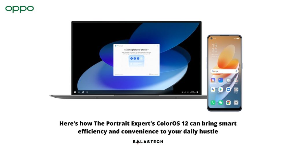 Here’s how The Portrait Expert’s ColorOS 12 can bring smart efficiency and convenience to your daily hustle