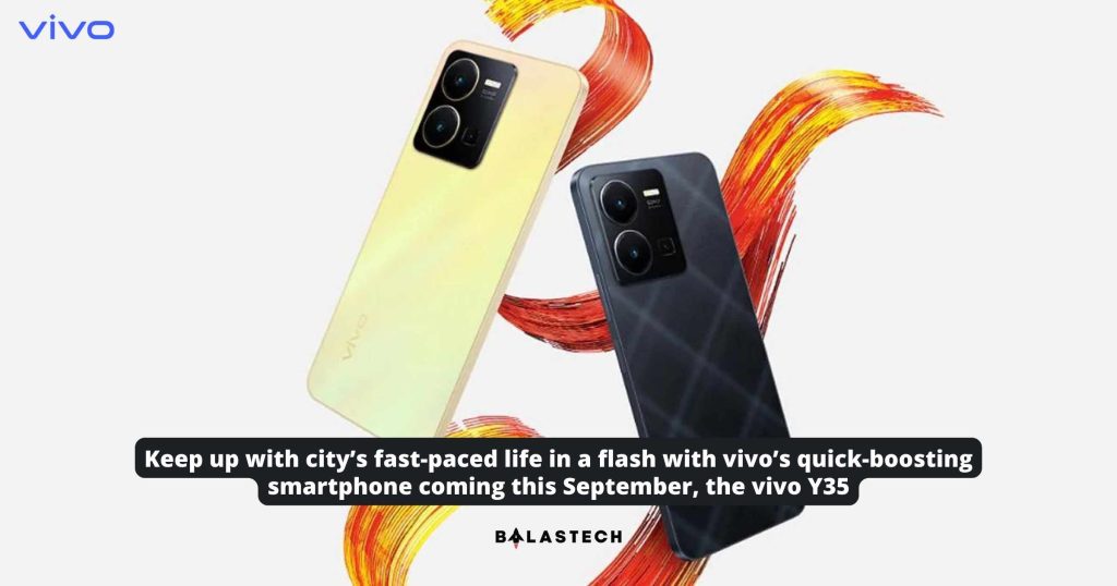 Keep up with city’s fast-paced life in a flash with vivo’s quick-boosting smartphone coming this September, the vivo Y35