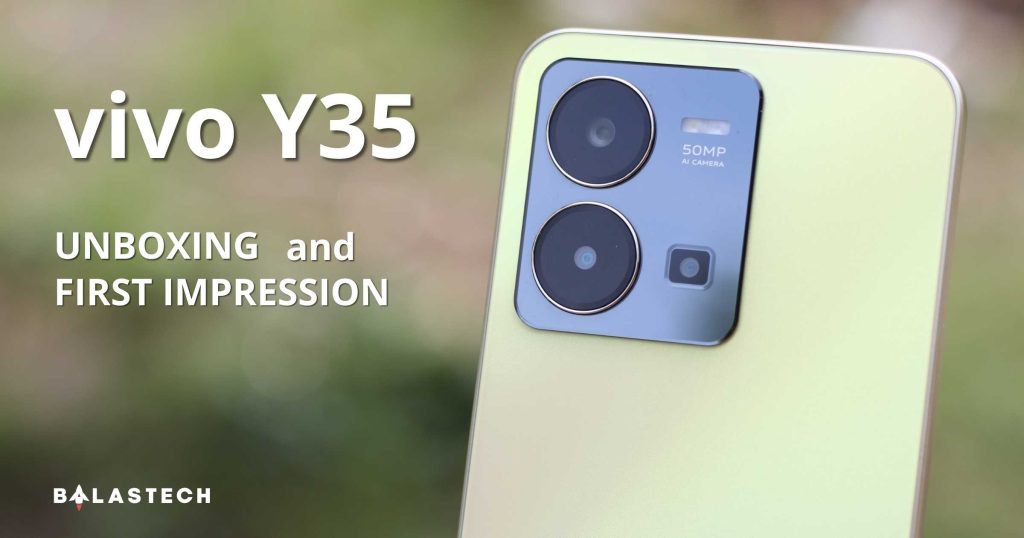 vivo Y35 Unboxing and Initial Impression vivo Y35