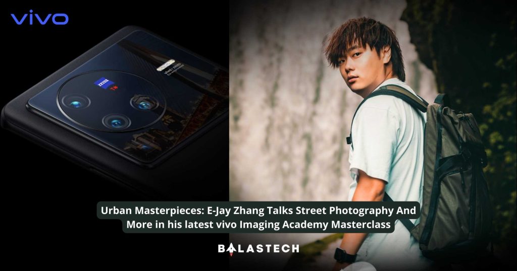 Urban Masterpieces E-Jay Zhang Talks Street Photography And More in his latest vivo Imaging Academy Masterclass