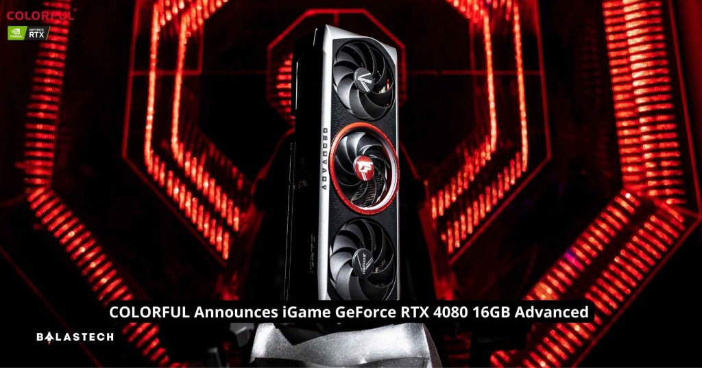 COLORFUL Announces iGame GeForce RTX 4080 16GB Advanced and Ultra W Graphics Cards COLORFUL Announces iGame GeForce RTX 4080 16GB Advanced and Ultra W Graphics Cards