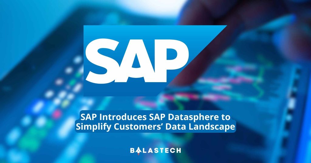 SAP Introduces SAP Datasphere to Simplify Customers’ Data Landscape SAP Introduces SAP® Datasphere to Simplify Customers’ Data Landscape