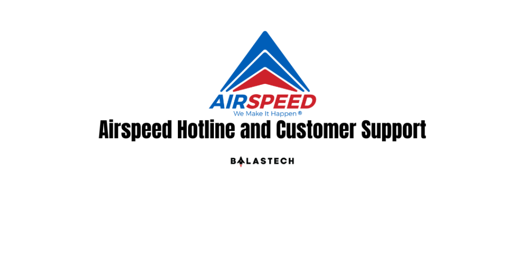 Airspeed Hotline and Customer Support Airspeed Hotline and Customer Support