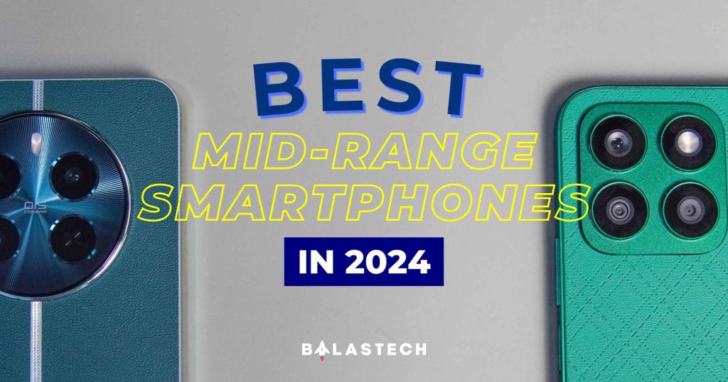 Best Mid-Range Android Phones in 2024