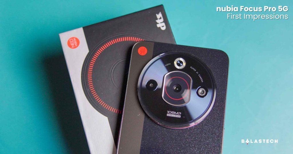 nubia Focus Pro 5G First Impressions nubia Focus Pro 5G First Impressions