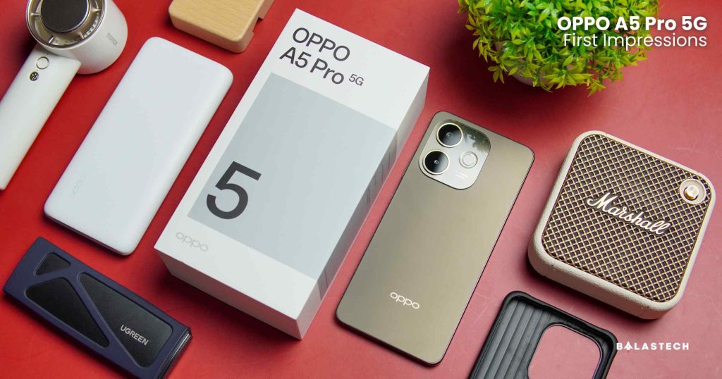 OPPO A5 Pro 5G First Impressions: A New Durable Contender OPPO A5 Pro 5G First Impressions