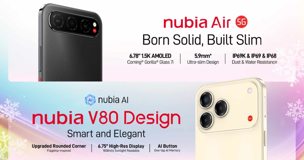 nubia Philippines launches the nubia V80 Design and nubia Air as the holiday season kicks in with good vibes and great tech nubia Philippines launches the nubia V80 Design and nubia Air as the holiday season kicks in with good vibes and great tech