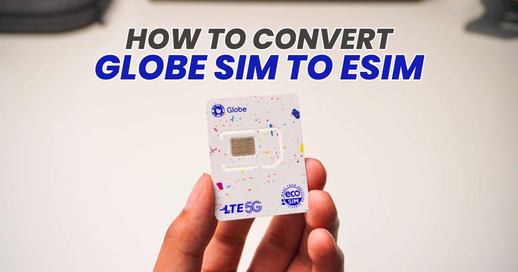Convert Globe SIM to eSIM
