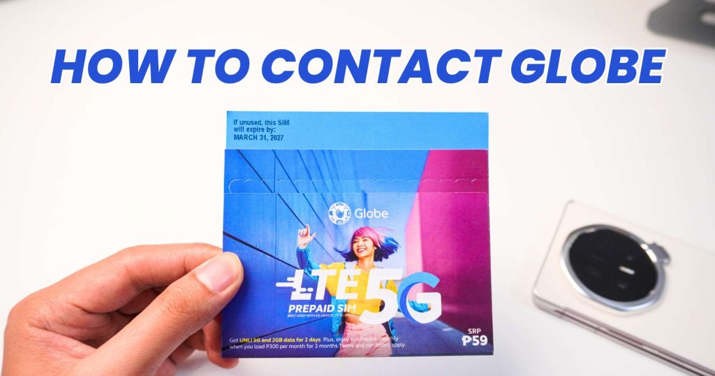 How to Contact Globe: 4 Ways to Report an Issue or Get Help How to Contact Globe 4 Ways to Report an Issue or Get Help