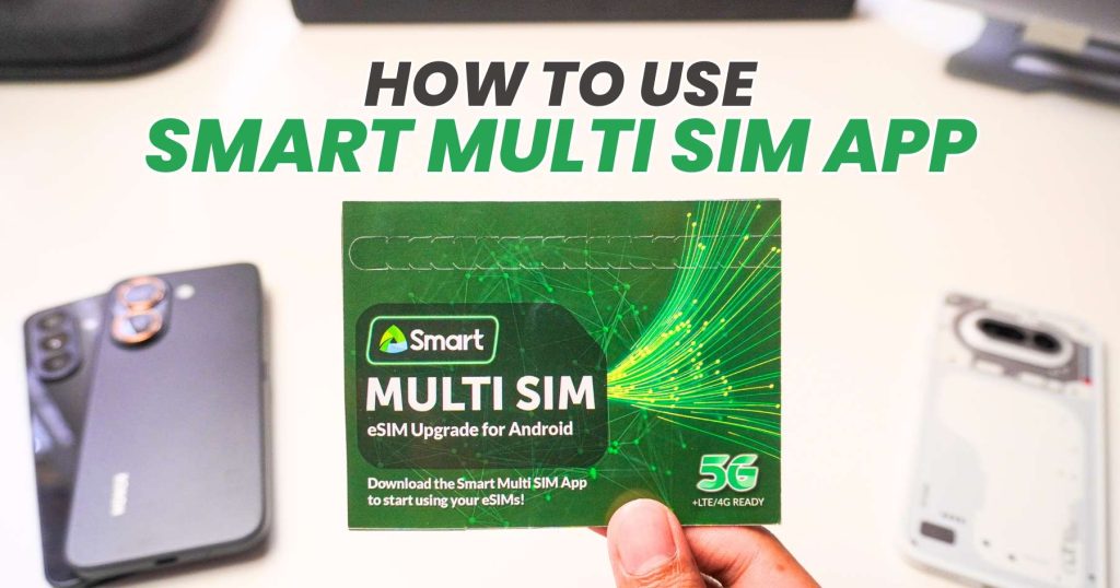 How to Make Your Phone eSIM-Capable Using Smart Prepaid Multi SIM App