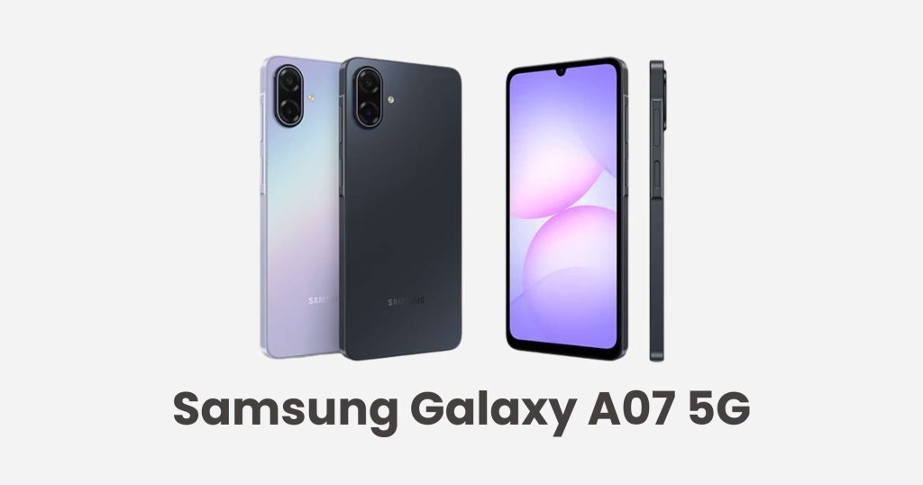 Samsung Galaxy A07 5G budget phone